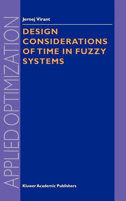 Applied Optimization:  Considerations of Time in Fuzzy Systems (Series #35) (Hardcover)