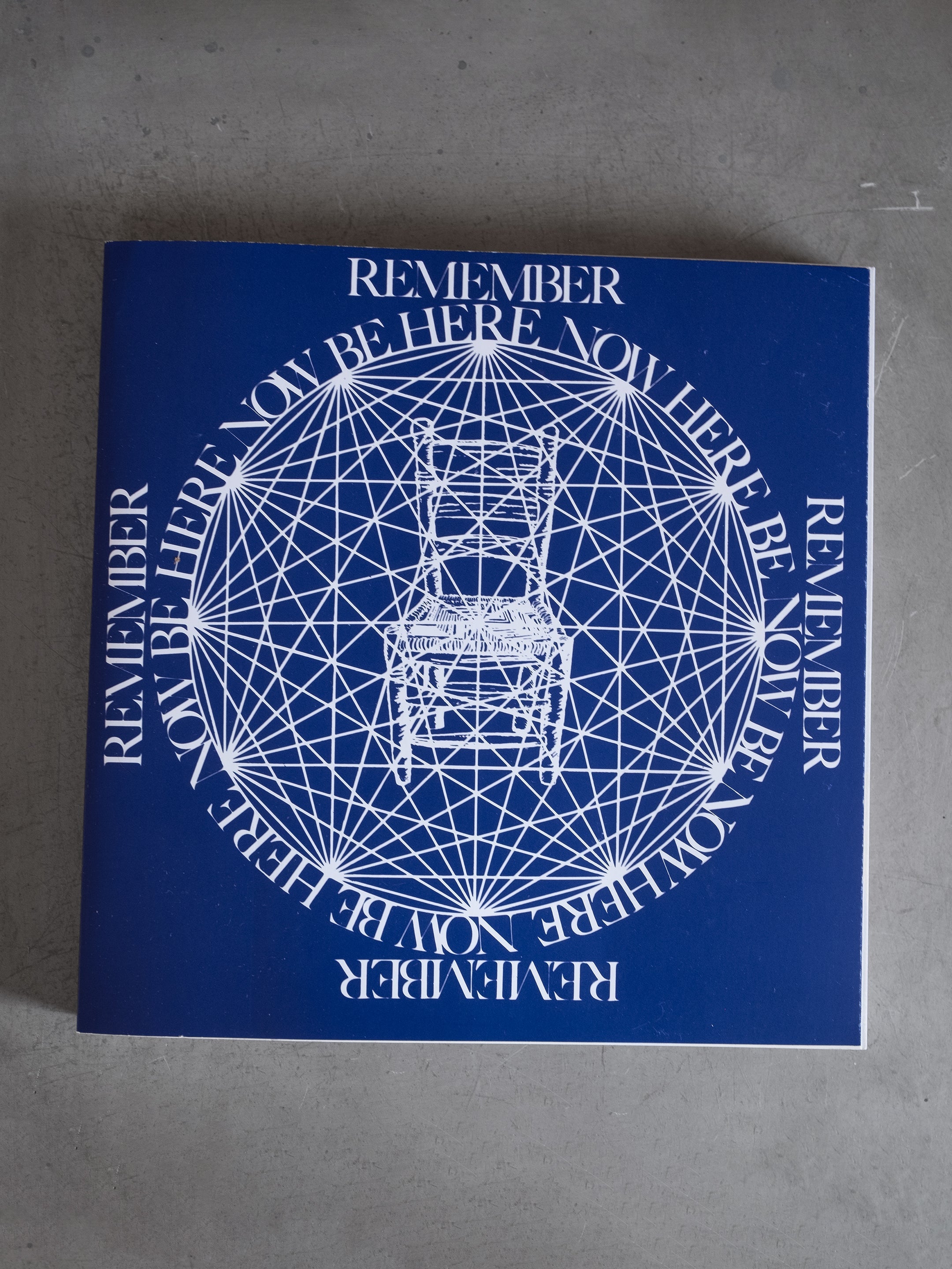 BE HERE NOW